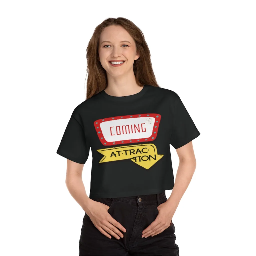 Coming Attraction Cropped T-Shirt